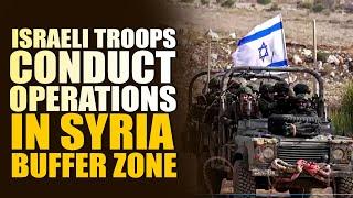 SYRIA | ISRAEL | Israeli troops in armoured vehicles conduct operations in Syria buffer zone