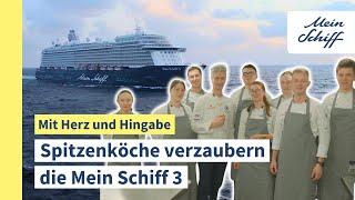 Mit Herz und Hingabe: Die deutsche Köchenationalmannschaft auf der Mein Schiff 3 I Mein Schiff