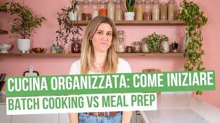 3 PASSI PER ORGANIZZARSI IN CUCINA E OTTIMIZZARE I TEMPI #batchcooking #mealprep