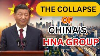 The $187 Billion Collapse Of China's HNA Group: The Rise And Fall Of HNA #HNAStory #chinaeconomy