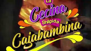 CESINAS SHILPIDAS CAJABAMBINAS