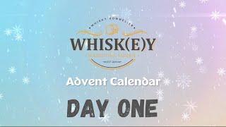 Whisky Advent Calendar- Day One