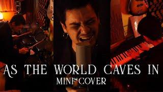 as the world caves in - mini cover