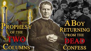 PROPHECY of two columns and a RESURRECTION! | EPIC EVENTS that marked the life of ST. JOHN BOSCO