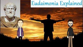 Aristotle's Eudaimonia Explained