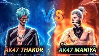 ak47 gaming 222 || AK47 THAKOR vs AK47 MANIYA Custom Raestar fast moment 