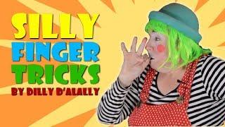 Silly Clown Finger Tricks by Dilly D'Allaly