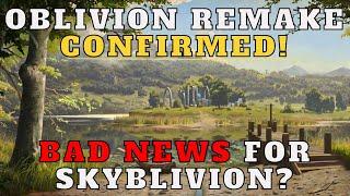 Oblivion Remake Confirmed! Bad news for Skyblivion?