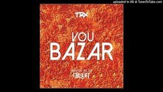 TRX - Vou Bazar