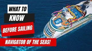 Things To Know Before Sailing on Navigator of the Seas | Royal Caribbean Cruise Tips