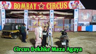 BOMBAY CIRCUS | MAZA AGAYA  | @mariakhan.03 @mukeem03