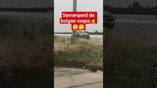 samarqand #samarqand #tezkorxabarlar #yangiliklar #jiddiymavzu #bugun