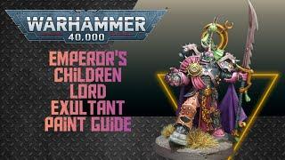 Warhammer 40k Emperor's Children Lord Exultant Paint Guide