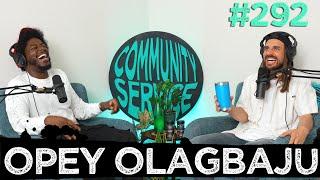 Community Service Ep 292 - Opey Olagbaju