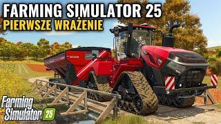 ROZPOCZYNAM ROZGRYWKĘ W FARMING SIMULATOR 25  PIERWSZE WRAŻENIE FS25