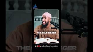 Gold Digger || Husbands, Step Up!: Stop Letting Society Fool You! || Ustadh Abdul Rahman Hassan