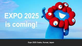 Overview of Expo 2025 Osaka, Kansai, Japan