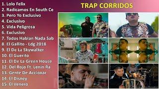 Trap Corridos ~ Sus Mejores Éxitos