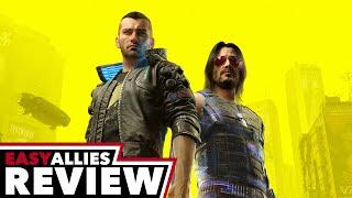 Cyberpunk 2077 - Easy Allies Review