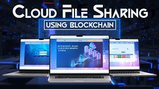 Cloud File Sharing Using Blockchain | Blockchain Projects Ideas