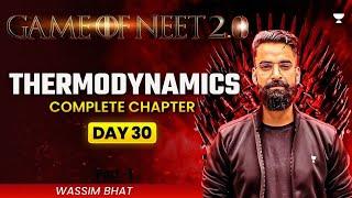 Game of NEET 2.0 ️ Thermodynamics | Complete Chapter | Wassim Bhat