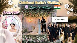 Childhood bestie's wedding||Naga Wedding||Barbie Bride ||Naga bridal shower||Naga girls