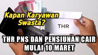 THR PNS dan Pensiunan Cair Mulai 10 Maret, Kapan Karyawan Swasta?