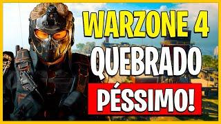 WARZONE 4 ESTÁ QUEBRADO! PÉSSIMO!