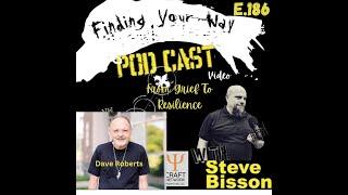 A Therapist's Guide to Grief to Resilience: Navigating Loss, Empathy, and Recovery with Dave Roberts