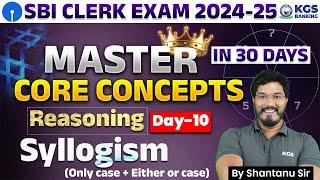 SBI CLERK EXAM 2024-25 | Reasoning | Syllogism Only case + Either or case |Reasoning by Shantanu Sir