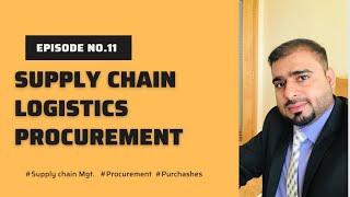 Definition of supply chain, procurement & Logistics with example