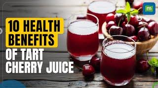 10 Health benefits of tart cherry juice