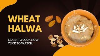 Wheat Halwa | sweet recipe | Wheat flour recipes (Winter Special )