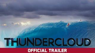 Thundercloud (2020) | Mark Healey, Kohl Christensen, Mick Fanning, Taj Burrow | Official Trailer