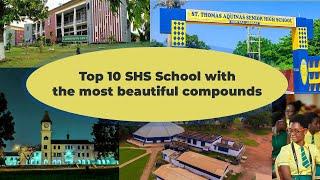 RANKING: Top 10 Most Beautiful Senior High School in Ghana 2021.