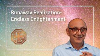 Runaway Realization - Endless Enlightenment  (A.H. Almaas)