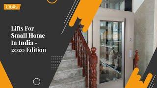 Mini Family Lifts from Cibes | Home Elevator India | Lifts For Small Home In India - 2020 Edition