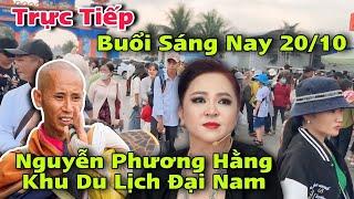 Trực Tiếp Nguyễn Phương Hằng 20/10 Buổi Sáng Tại Đại Nam