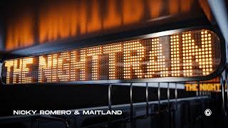 Nicky Romero & Maitland - The Nighttrain (Official Lyric Video)