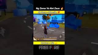 Ng Zerox Vs NXT Zeus  Most Awaited Match  #shorts #short #freefire