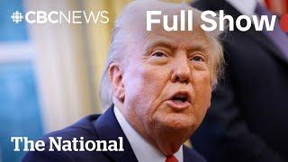 CBC News: The National | Trump pauses Canada tariffs