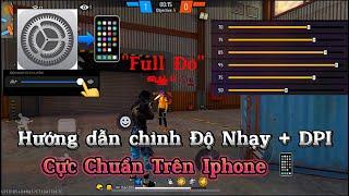 Hướng dẫn chỉnh DPI + Độ nhạy trên iPhone  (Sensitivity + DPI on iPhone) | Free Fire