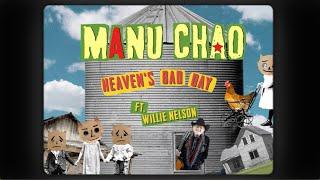 Manu Chao - Heaven's Bad Day Feat. Willie Nelson (Official Lyric Video)