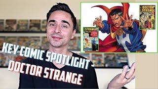 DOCTOR STRANGE - KEY COMIC BOOK SPOTLIGHT - Highlighting KEY & GRAIL comics for character.