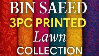 BIN SAEED | Stitched 3PC Printed Lawn Collection 2025 !