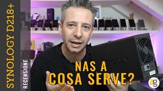 COS'E' un NAS? COME si CONFIGURA? SSD o HDD? A COSA SERVE? Recensione SYNOLOGY DS218+