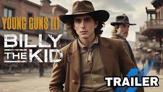 YOUNG GUNS 3 (2025) - First Trailer | Timothee Chalamet, Christian Bale