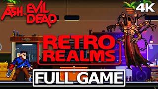 RETROREALMS ASH VS EVIL DEAD Full Gameplay Walkthrough / No Commentary【FULL GAME】4K 60FPS Ultra HD