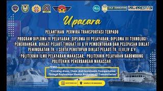 Pelantikan Perwira Transportasi Terpadu PIP Makassar, Poltekpel Barombong dan Poltekbang Makassar