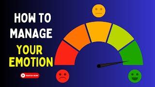 Master Your Emotion (Decode and Manage)